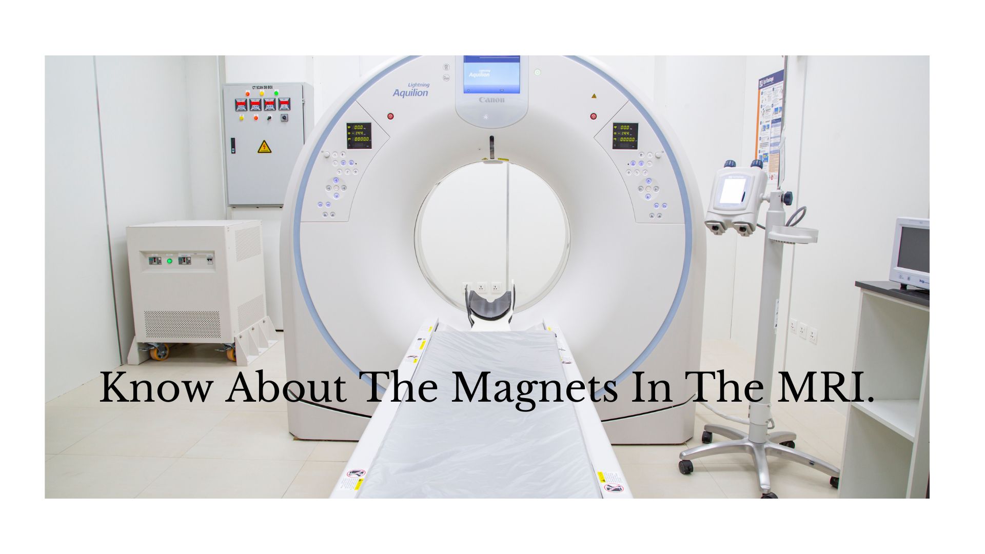 Know About The Magnets In The MRI.